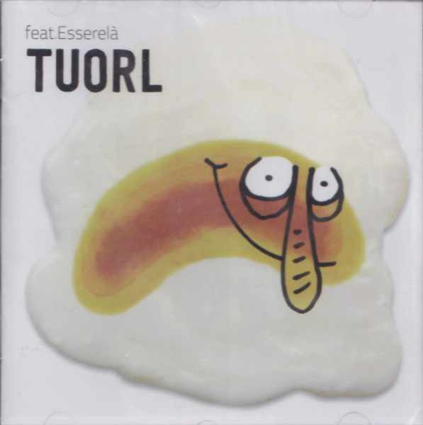 FEAT. ESSERELA' - Tuorl